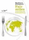 Fair Miles Recharting the Food Miles Map