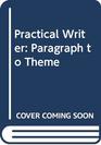 The practical writer Paragraph to theme