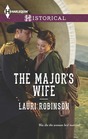The Major's Wife (Harlequin Historical, No 1171)