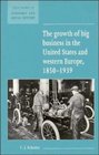 The Growth of Big Business in the United States and Western Europe 18501939