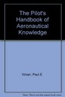 The Pilot's Handbook of Aeronautical Knowledge