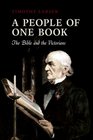 A People of One Book The Bible and the Victorians