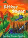 Bitter Sugar A Lupe Solano Mystery