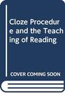 Cloze Procedure and the Teaching of Reading