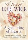 The Best of Lori WickA Gathering of Hearts A Treasured Collection from Her Bestselling Novels