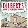 Dilbert's Guide to the Rest of Your Life: Dispatches from Cubicleland