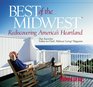 Best of the Midwest Rediscovering America's Heartland