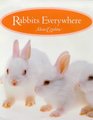 Rabbits Everywhere