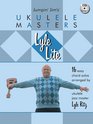 Lyle Lite: 16 Easy Chord Solos Arranged by Ukulele Jazz Master (Jumpin' Jim's Ukulele Masters)