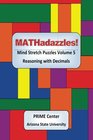 MATHadazzles Mind Stretch Puzzles Reasoning with Decimals Volume 5