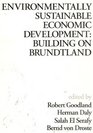 Environmentally Sustainable Economic Development Building on Brundtland