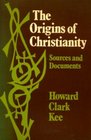 Origins of Christianity Sources and Documents