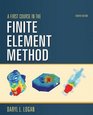 A First Course in the Finite Element Method  SI Version