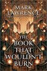 The Book That Wouldn't Burn (Library, Bk 1)