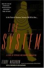 The System A Story of Intrigue and Market Domination
