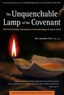 Unquenchable Lamp of the Covenant The First Fourteen Generations in the Genealogy of Jesus Christ