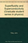 Superfluidity and Superconductivity