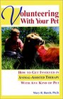 Volunteering With Your Pet How to Get Involved in AnimalAssisted Therapy with Any Kind of Pet