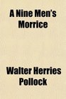 A Nine Men's Morrice Stories