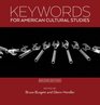 Keywords for American Cultural Studies 2nd edition
