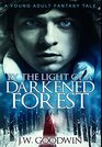 By The Light of a Darkened Forest Premium Hardcover Edition