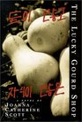 The Lucky Gourd Shop: A Novel