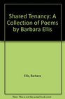 Shared Tenancy A Collection of Poems by Barbara Ellis
