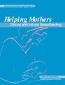 Helping mothers choose and initiate breastfeeding A selflearning module