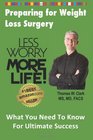 Less Worry More Life Preparing for Weight Loss Surgery What You Need To Know For Ultimate Success