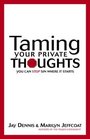 Taming Your Private Thoughts