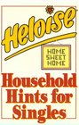 Heloise: Household Hints for Singles