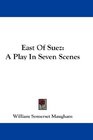 East Of Suez A Play In Seven Scenes