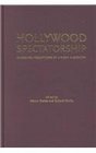 Hollywood Spectatorship Changing Perceptions of Cinema Audiences