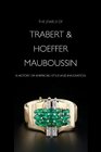 The Jewels of Trabert  HoefferMauboussin
