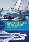 Yachtmaster for Sail and Power