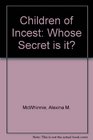 Children of Incest Whose Secret is it