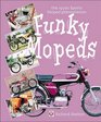 Funky Mopeds the 1970s Sports Moped Phenomenom