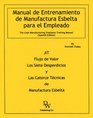 Manual de Entrenamiento de Manufactura Esbelta para el Empleado