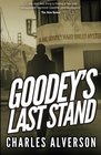 Goodey's Last Stand A Hard Boiled Mystery