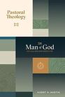 The Man of God His Calling and Godly Life Volume 1 of Pastoral Theology