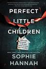 Perfect Little Children A Novel