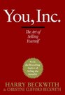 You Inc The Art of Selling Yourself