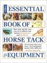 The Essential Book of Horse Tack  Equipment
