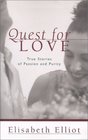 Quest for Love: True Stories of Passion and Purity