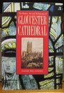 The History Art and Architecture of Gloucester Cathedral