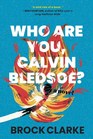 Who Are You Calvin Bledsoe A Novel