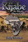Kijabe An African Historical Saga
