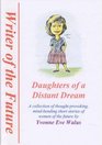 Daughters of a Distant Dream