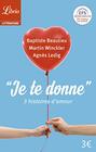 Je te donne 3 histoires d'amour