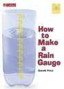 How to Make a Rain Gauge Core Text 4 Y3
